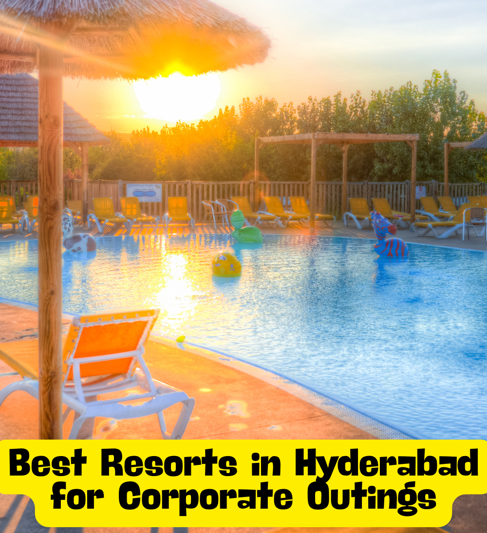 Best Resorts in Hyderabad for Corporate Outings